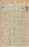 Cheltenham Chronicle Saturday 25 May 1935 Page 1