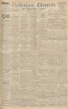 Cheltenham Chronicle Saturday 15 April 1939 Page 1