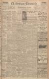 Cheltenham Chronicle Saturday 15 April 1944 Page 1