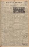 Cheltenham Chronicle Saturday 07 July 1945 Page 1