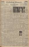 Cheltenham Chronicle Saturday 14 July 1945 Page 1