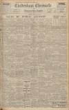 Cheltenham Chronicle Saturday 15 September 1945 Page 1