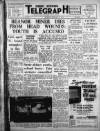 Derby Daily Telegraph Monday 08 February 1954 Page 1