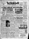 Derby Daily Telegraph Thursday 17 January 1957 Page 1