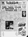 Derby Daily Telegraph Saturday 09 February 1957 Page 1