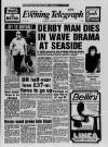 Derby Daily Telegraph Tuesday 18 August 1981 Page 1
