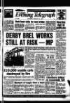 Derby Daily Telegraph Saturday 19 February 1983 Page 1