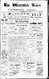 Whitstable Times and Herne Bay Herald Saturday 17 February 1912 Page 1