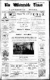 Whitstable Times and Herne Bay Herald Saturday 20 July 1912 Page 1