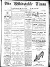 Whitstable Times and Herne Bay Herald Saturday 10 September 1921 Page 1