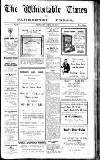 Whitstable Times and Herne Bay Herald Saturday 21 April 1923 Page 1