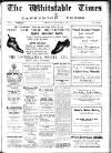 Whitstable Times and Herne Bay Herald Saturday 09 August 1924 Page 1