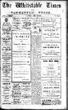 Whitstable Times and Herne Bay Herald Saturday 18 July 1925 Page 1
