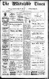 Whitstable Times and Herne Bay Herald Saturday 01 August 1925 Page 1