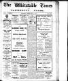 Whitstable Times and Herne Bay Herald Saturday 26 February 1927 Page 1