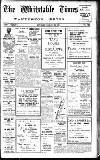 Whitstable Times and Herne Bay Herald Saturday 28 January 1928 Page 1