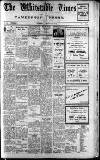 Whitstable Times and Herne Bay Herald Saturday 21 March 1931 Page 1