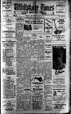 Whitstable Times and Herne Bay Herald Saturday 28 February 1948 Page 1