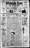 Whitstable Times and Herne Bay Herald Saturday 13 March 1948 Page 1