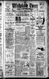Whitstable Times and Herne Bay Herald Saturday 19 February 1949 Page 1