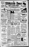 Whitstable Times and Herne Bay Herald Saturday 21 June 1952 Page 1