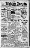 Whitstable Times and Herne Bay Herald Saturday 23 August 1952 Page 1
