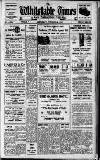 Whitstable Times and Herne Bay Herald Saturday 04 October 1952 Page 1