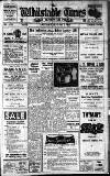 Whitstable Times and Herne Bay Herald Saturday 01 January 1955 Page 1