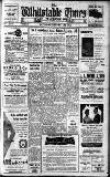 Whitstable Times and Herne Bay Herald Saturday 22 January 1955 Page 1