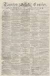 Taunton Courier and Western Advertiser Wednesday 26 January 1881 Page 1