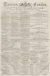 Taunton Courier and Western Advertiser Wednesday 02 February 1881 Page 1