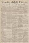 Taunton Courier and Western Advertiser Wednesday 01 April 1885 Page 1