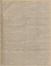 Taunton Courier and Western Advertiser Wednesday 08 March 1899 Page 5