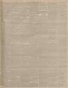 Taunton Courier and Western Advertiser Wednesday 08 March 1899 Page 7