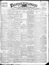 Taunton Courier and Western Advertiser Wednesday 08 July 1908 Page 1