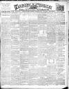 Taunton Courier and Western Advertiser Wednesday 30 December 1908 Page 1