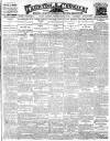 Taunton Courier and Western Advertiser Wednesday 18 March 1914 Page 1