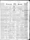 Gloucester Journal Saturday 26 July 1856 Page 1