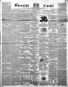 Gloucester Journal Saturday 13 March 1858 Page 1