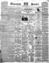 Gloucester Journal Saturday 25 September 1858 Page 1