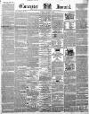 Gloucester Journal Saturday 11 December 1858 Page 1