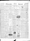 Gloucester Journal Saturday 28 May 1859 Page 1