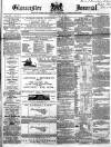 Gloucester Journal Saturday 18 May 1867 Page 1
