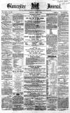 Gloucester Journal Saturday 14 March 1868 Page 1