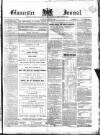 Gloucester Journal Saturday 23 July 1870 Page 1