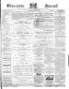 Gloucester Journal Saturday 11 March 1871 Page 1