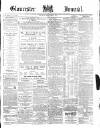 Gloucester Journal Saturday 09 September 1871 Page 1