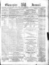 Gloucester Journal Saturday 08 February 1873 Page 1