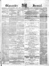 Gloucester Journal Saturday 22 March 1873 Page 1