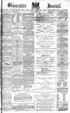 Gloucester Journal Saturday 24 June 1876 Page 1